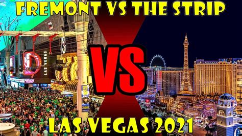 Las Vegas Strip Vs Downtown Las Vegas 2021 Youtube
