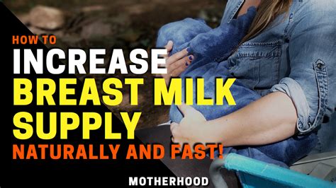 How To Increase Breast Milk Supply Naturally And Fast By Pregnancy And Motherhood Guide Oct