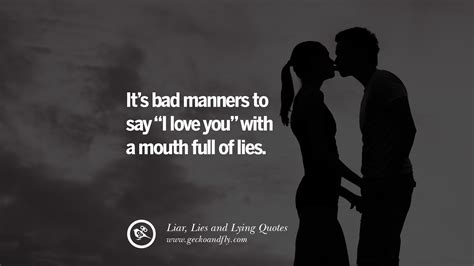 'if you tell the truth, you don't have to remember anything. 60 Quotes About Liar, Lies and Lying Boyfriend In A Relationship
