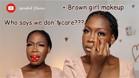 Chitchat Gen Z Actually Wants God Brown Skin Nude Makeup Youtube