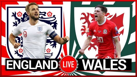 ENGLAND Vs WALES Live International Football Watch Along YouTube