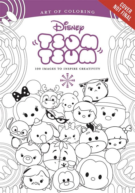 Fairy tales, animated films, flowers, anime, training coloring pages, nature, vegetables and fruit, cars, trees, animal, etc. NOV162117 - ART OF COLORING TSUM TSUM SC - Previews World