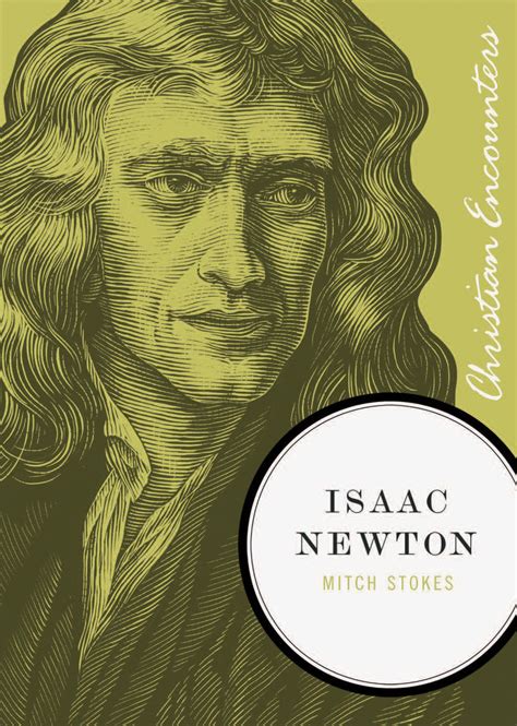 Mathematical principles of natural philoso. Read Isaac Newton Online by Mitch Stokes | Books | Free 30 ...