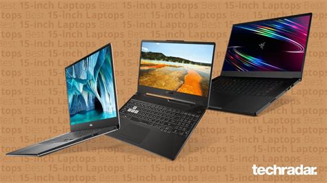 Best 15 Inch Laptop 2022 Top Picks With 15 Inch Displays Techradar