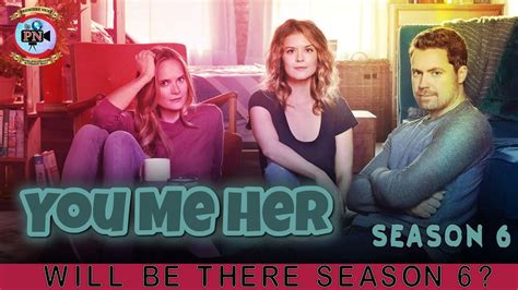 you me her season 6 will be there season 6 premiere next youtube