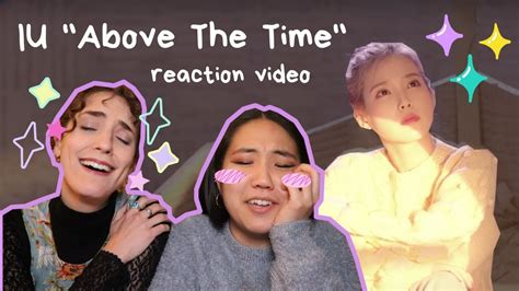 Iu above the time перевод на русский color coded lyrics. IU "Above The Time" Reaction - YouTube