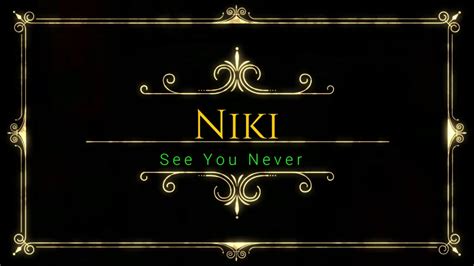 Nikki See U Never Lyrics Youtube