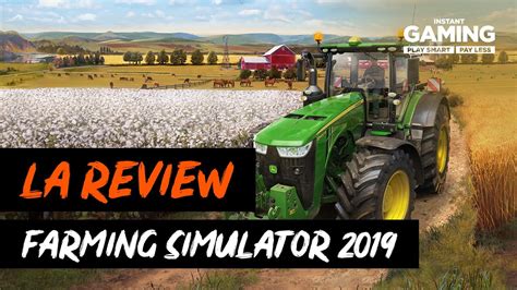 Farming Simulator 19 La Review Youtube