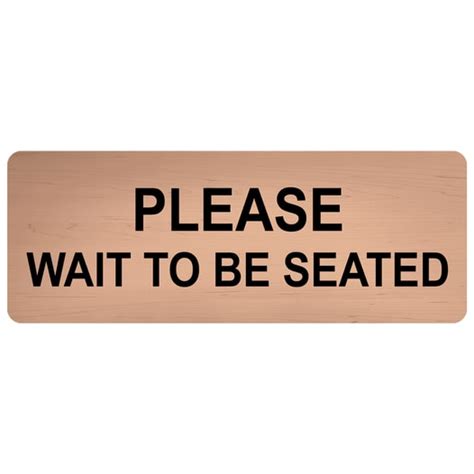 Please Wait To Be Seated Engraved Sign Egre 15815 Blkoncshw
