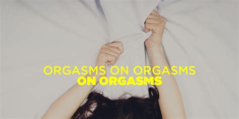 What Women Who Have Multiple Orgasms Say Is Their Secret Womens Health