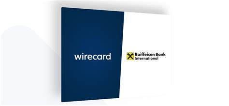 Sincerely, the wirecard bank team. Wirecard and Raiffeisen Bank International provide digital ...