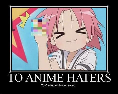 I Hate Anime Haters Anime Amino