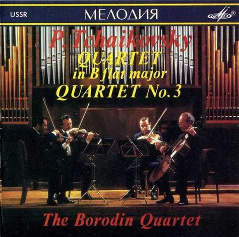 Borodin Quartet Tchaikovsky Quartet In B Quartet No3 Flac