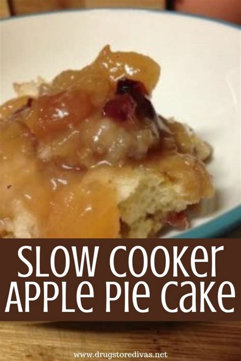 Slow Cooker Apple Pie Cake Recipe Drugstore Divas