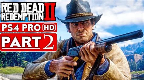 Red Dead Redemption 2 Gameplay Walkthrough Part 2 [1080p Hd Ps4 Pro] No Commentary Youtube