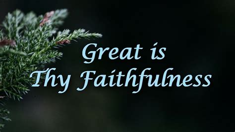Original lyrics of great is thy faithfulness song by selah. Great is Thy Faithfulness / Beautiful Hymn with lyrics