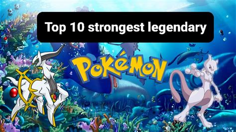 Top 10 Strongest Legendary Pokémon Youtube