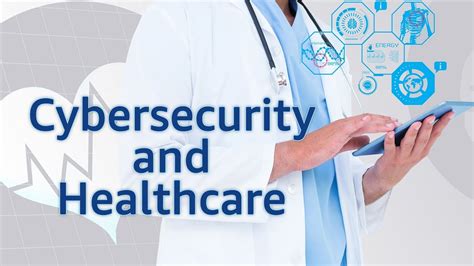 Cybersecurity And Healthcare Youtube