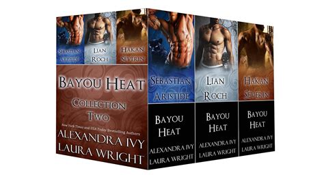 Bayou Heat Collection Two Books 7 12 Kindle Edition By Alexandra Ivy Laura Wright