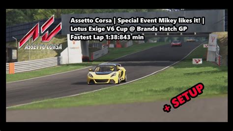 Assetto Corsa Special Event Mikey Likes It Lotus Exige V Cup