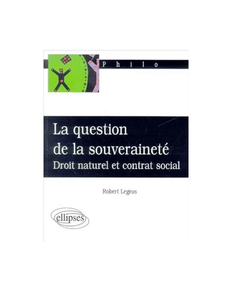 La Question De La Souveraineté Droit Naturel Et Contrat Social