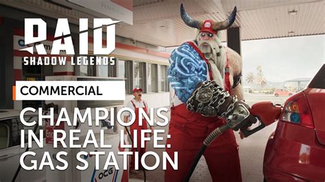 Raid Shadow Legends Champions Irl Gas Station Official Commercial