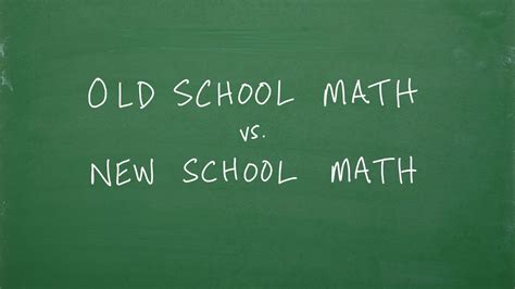 Old School Math Vs New School Math Youtube