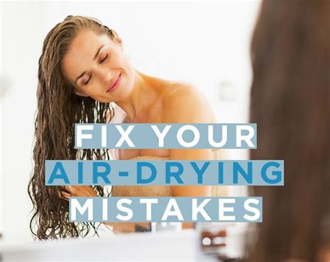 How To Air Dry Your Hair So It Looks Amazing Air Dry Hair Dry Long Hair Air Dry Frizzy Hair