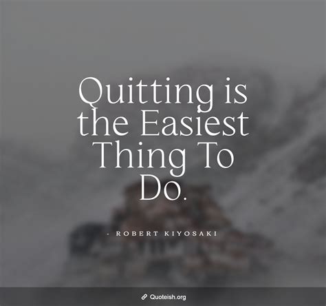 21 Quitting Quotes Quoteish