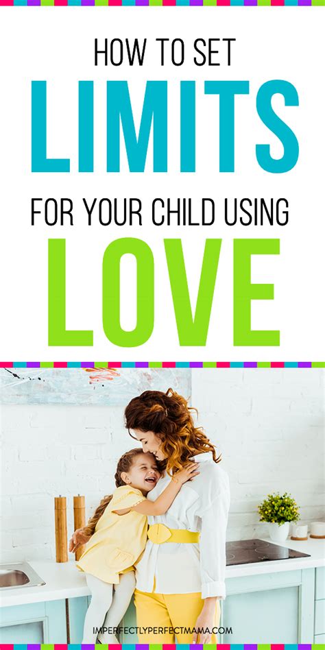 How To Set Limits With Empathy And Love Imperfectly Perfect Mama
