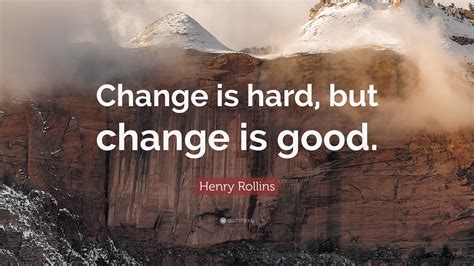 Change Is Hard Quotes
