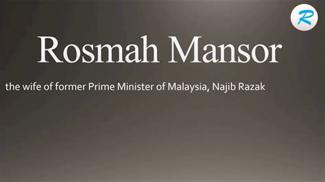 Rosmah mansor (second wife of najib razak, 6th pm of malaysia), evita peron, madame mao jiang qing, joséphine de beauharnais (the first wife of napoleon bonaparte), imelda marcos were widely known to be he has been widely featured in tvb, awsj, cnbc, scmp, the star, and sin chew. How to pronounce Rosmah Mansor - YouTube