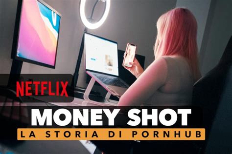 Money Shot La Storia Di Pornhub Documentario Netflix Sui Successi E Gli Scandali Playblogit