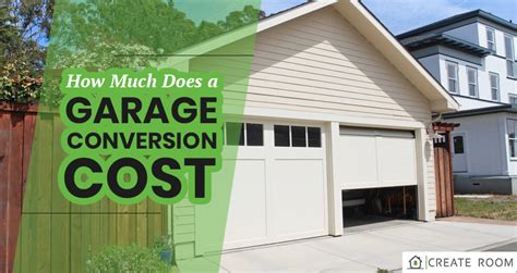 We'll make the process easy by finding the right professional for your project. How Much Does a Garage Conversion Cost? - Create Room