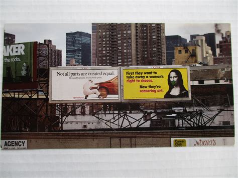 Guerrilla Girls First They Want To Take Away A Woman S Right To Choose 10 Ny Billboards Public