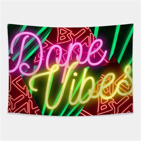 Dope Dope Vibes Only T Tapestry Etsy