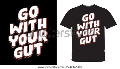 Go Your Gut Typography Design Illustration Stock Vector Royalty Free