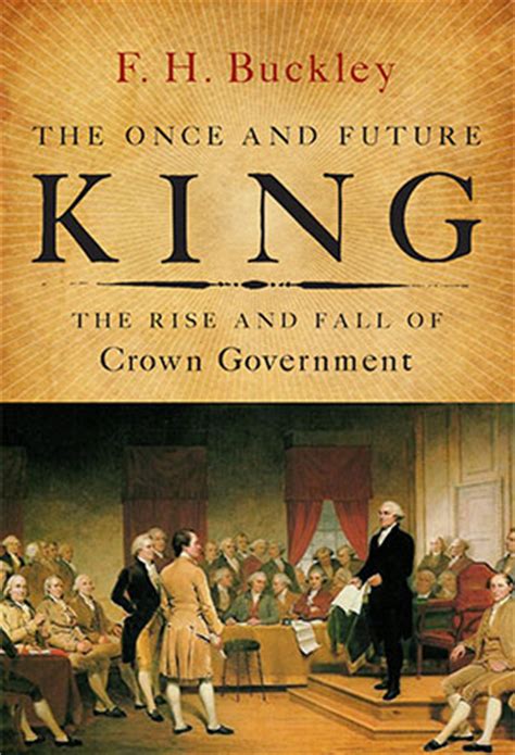Anyway, i think white perfectly captured the magic, power, fears and the joy of both youth and myt The Once And Future King: The Rise Of Crown Government In ...