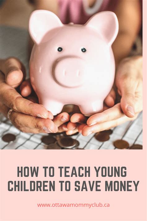 How To Teach Young Children To Save Money Ottawa Mommy Club