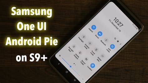 First Look At One Ui And Android Pie On The Samsung Galaxy 57 Off