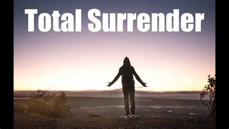 Total Surrender Youtube