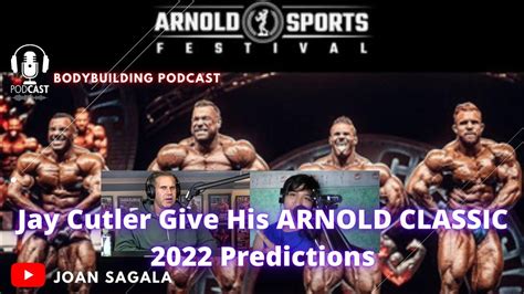 jay cutler s arnold classic 2022 predictions youtube