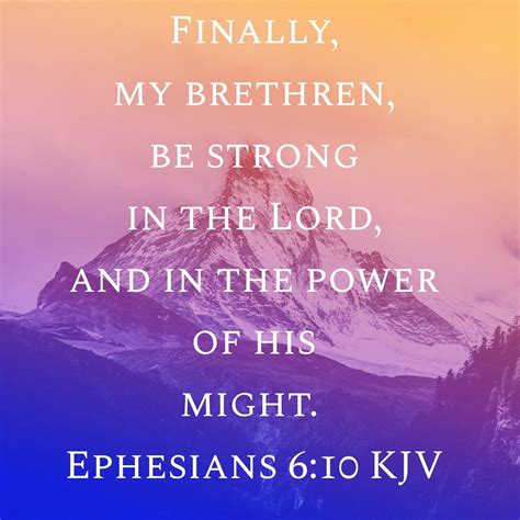 Ephesians 610 Kjv Faith Verses Be Strong In The Lord Kjv