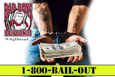 Need Bail Now Bad Boys Bail Bonds Got Your Back Repthebad Bailbonds