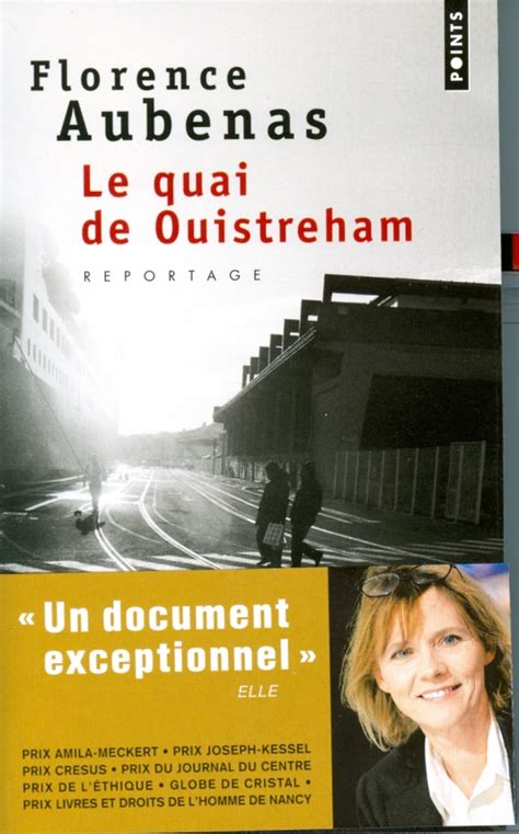 Avant le quai, florence aubenas était déjà un visage familier, aperçu sur des écrans de télé. A-D
