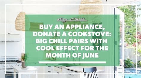We're excited to better serve you! Help Big Chill Cool the Environment: Buy an Appliance ...
