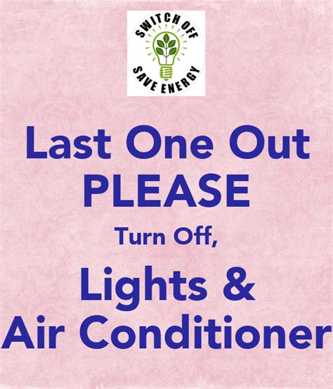 Last One Out Please Turn Off Lights And Air Conditioner Poster Sample