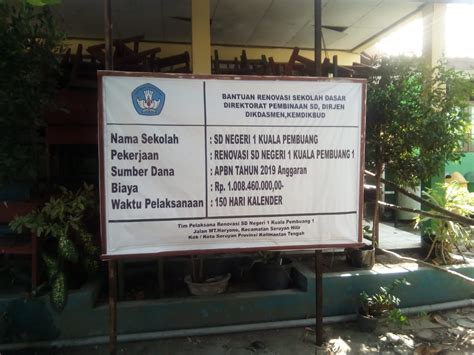 Sdn 1 Kuala Pembuang 1 Dapatkan Renovasi Gedung Sekolah Dari Kemendikbud Adalah