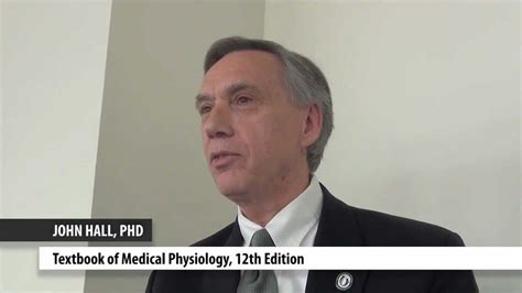 dr john hall discusses guyton and hall textbook of medical physiology youtube