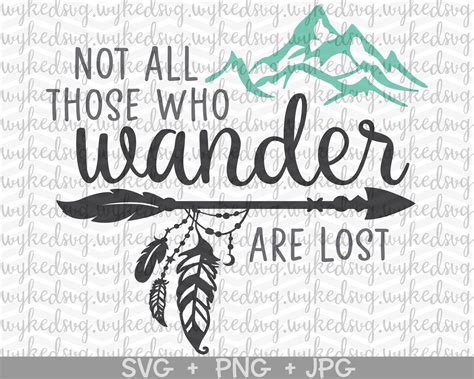 Not All Those Who Wander Are Lost Svg Adventure Svg Mountain Etsy